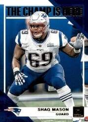 2019 Donruss The Champ is Here Shaq Mason #CH-18 card