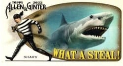 2022 Topps Allen & Ginter Mini What a Steal! Shark #WAS-7 card