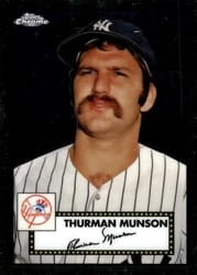 2021 Topps Chrome Platinum Anniversary Base Set Thurman Munson #604 card