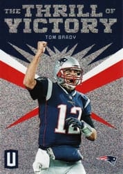 2019 Panini Unparalleled The Thrill of Victory Tom Brady #TV-TBR card