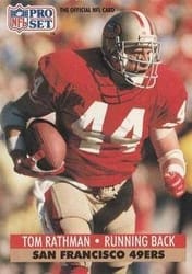 1991 Pro Set Base Set Tom Rathman #294 card