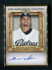 2024 Topps Gilded Collection Gold Frame Hall of Famers Autographs Trevor Hoffman #HAFA-THO card
