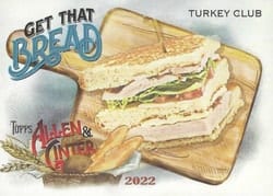 2022 Topps Allen & Ginter Get that Bread! Turkey Club #GTB-9 card