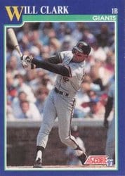 1991 Score Base Set Will Clark #7 card