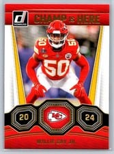 2024 Donruss Champ is Here Willie Gay Jr. #17 card