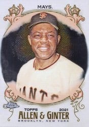 2021 Topps Allen & Ginter Chrome Base Set Willie Mays #96 card