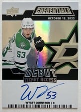 2022-23 Upper Deck Credentials Debut Ticket Access Autographs Wyatt Johnston #DTAA-WJ card